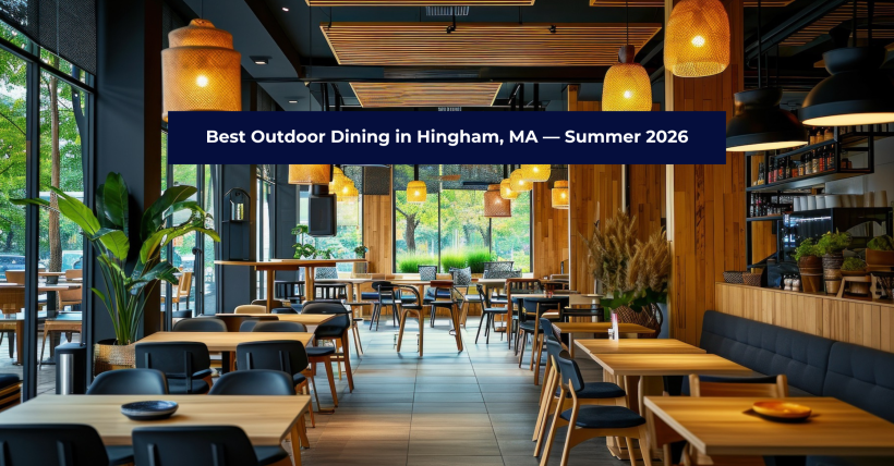 Best Outdoor Dining in Hingham, MA — Summer 2026 | Charles King Group